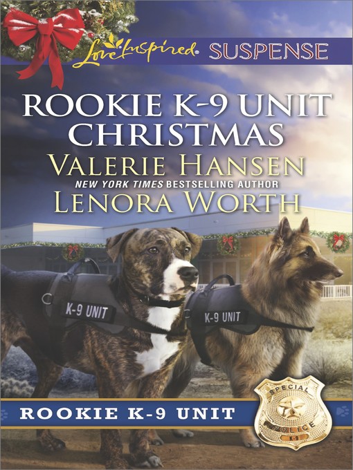 Title details for Rookie K-9 Unit Christmas by Valerie Hansen - Available